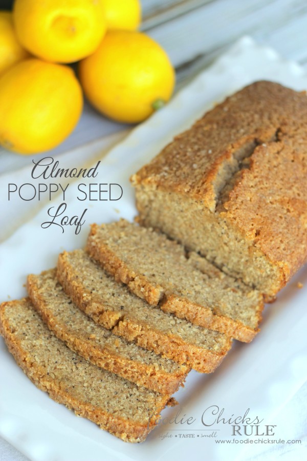 Almond Poppyseed Loaf 1 - Made using Organic Whole Wheat Flour - foodiechicksrule.com #easydessert #almondpoppyseed #orangeglaze