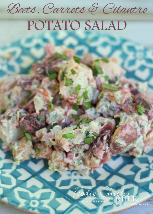 Beet, Carrot & Potato Salad - Fabulous blend of flavors in this!  - #recipe #potatosalad #beets #cilantro foodiechicksrule.com