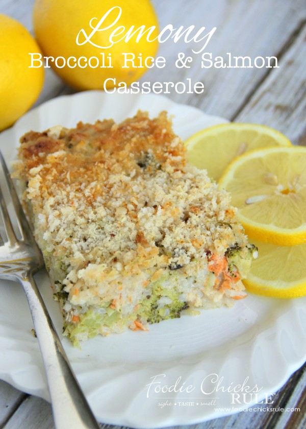 Lemony Broccoli Rice Casserole (with salmon or any meat you like!) - ONE BOWL ONE DISH - Quick & Easy #broccoliricecasserole #salmoncasserole #casserolerecipe #salmonrecipe #ricecasserole foodiechicksrule.com