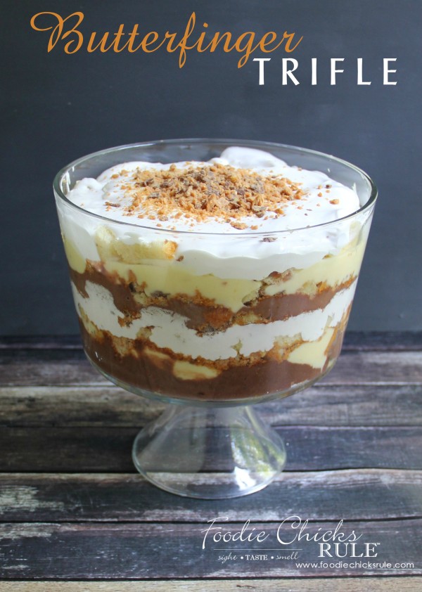 Butterfinger Trifle Recipe - BEST dessert ever!! - #butterfingerdessert #trifle #butterfingertrifle foodiechicksrule.com