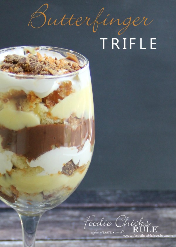 Butterfinger Trifle Recipe- Make single serving glasses! - #butterfingerdessert #trifle #butterfingertrifle foodiechicksrule.com