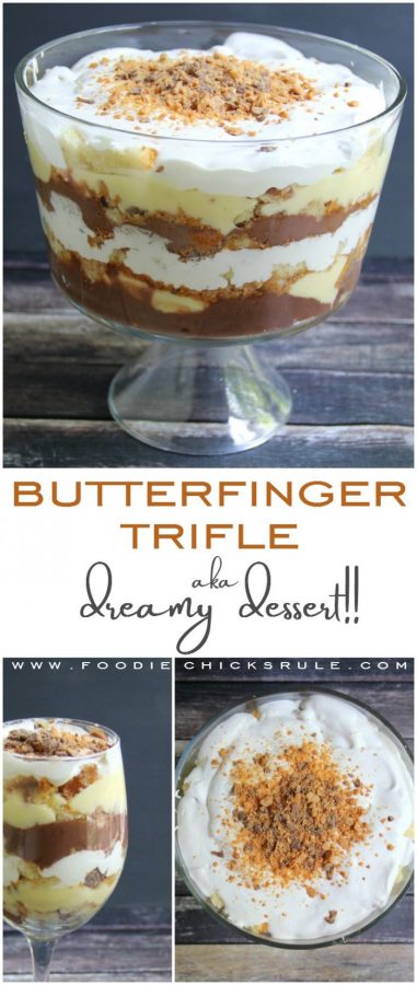 Butterfinger Trifle Recipe - Delicious and EASY! - #butterfingerdessert #trifle #butterfingertrifle foodiechicksrule.com