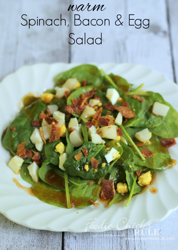 Warm Spinach, Egg, Bacon Salad - So easy and so good! - #recipe #spinach foodiechicksrule.com