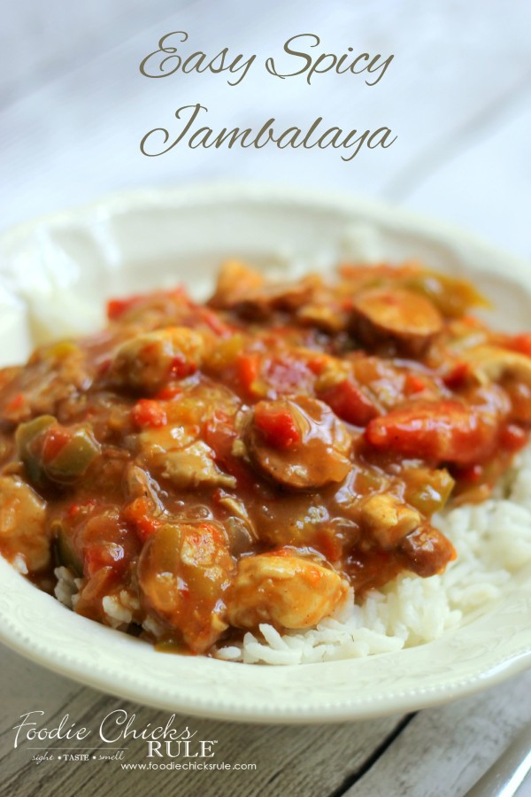 Easy Spice Jambalaya - Perfect Comfort Food - foodchicksrule #recipe