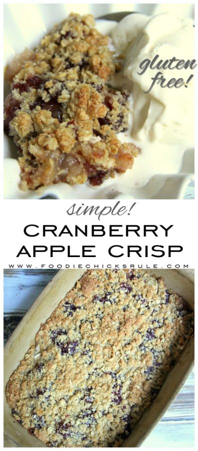 Gluten Free Cranberry Apple Crisp - foodiechicksrule.com #glutenfree #cranberryapple #applecrisp