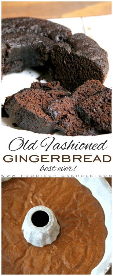 Old Fashioned Gingerbread Recipe (old recipe, best ever!!) foodiechicksrule.com #gingerbreadrecipe #bestgingerbread #oldfashioned #holidaydesserts