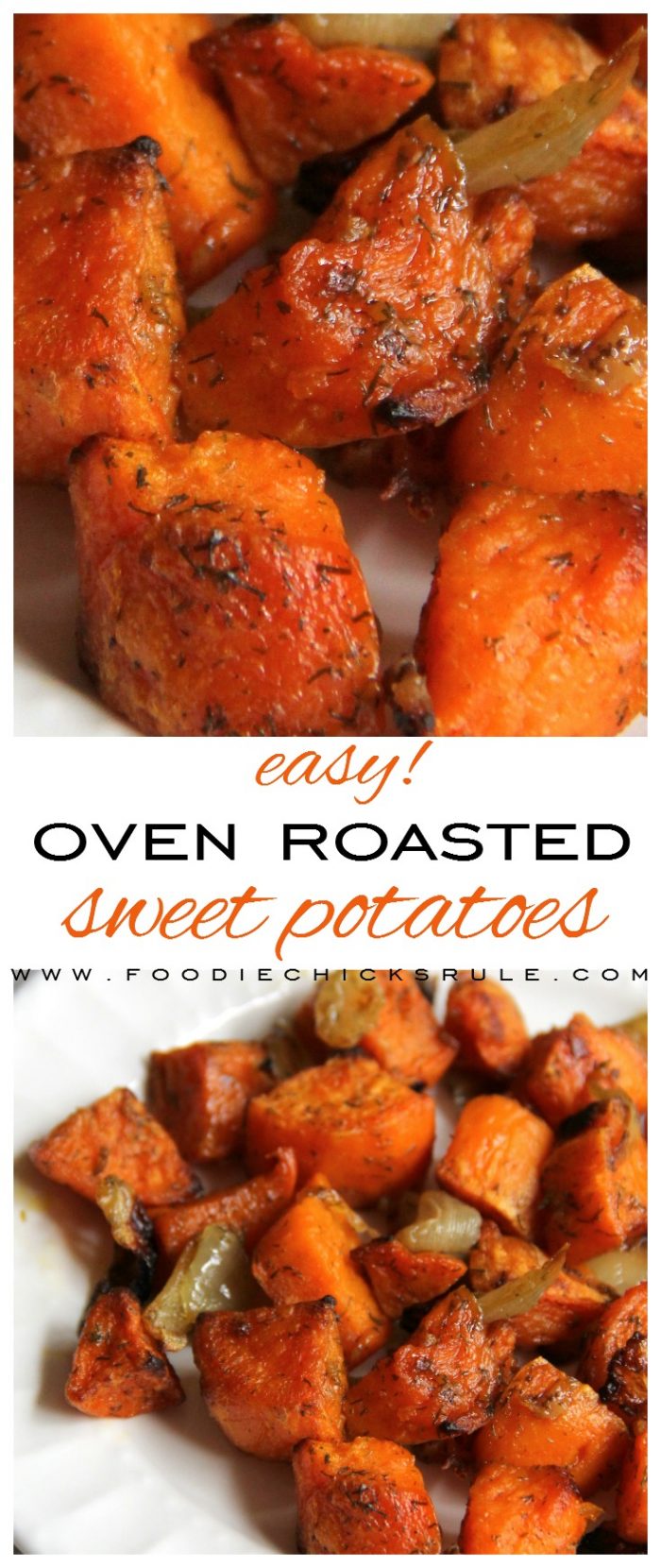 Easy Oven Roasted Sweet Potatoes!! foodiechicksrule.com #ovenroastedsweetpotatoes #sweetpotatoesrecipe