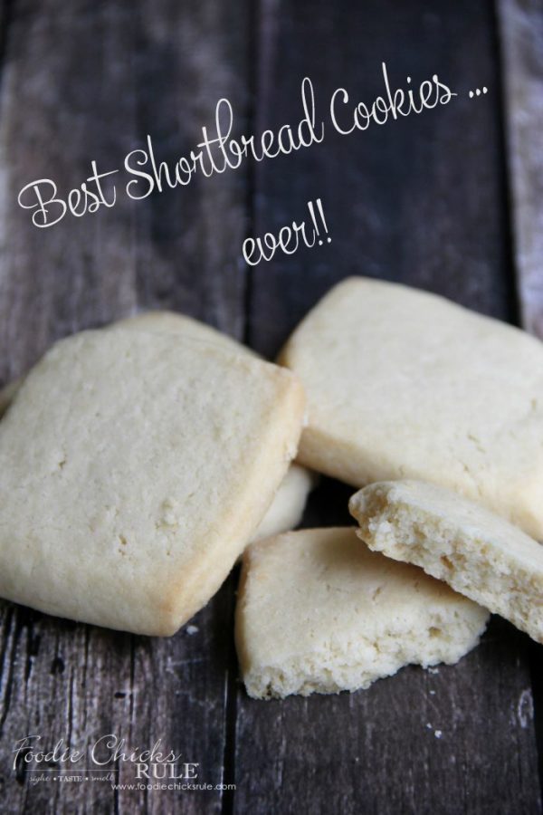 Best Shortbread Cookie Recipe Ever! Foodie Chicks Rule
