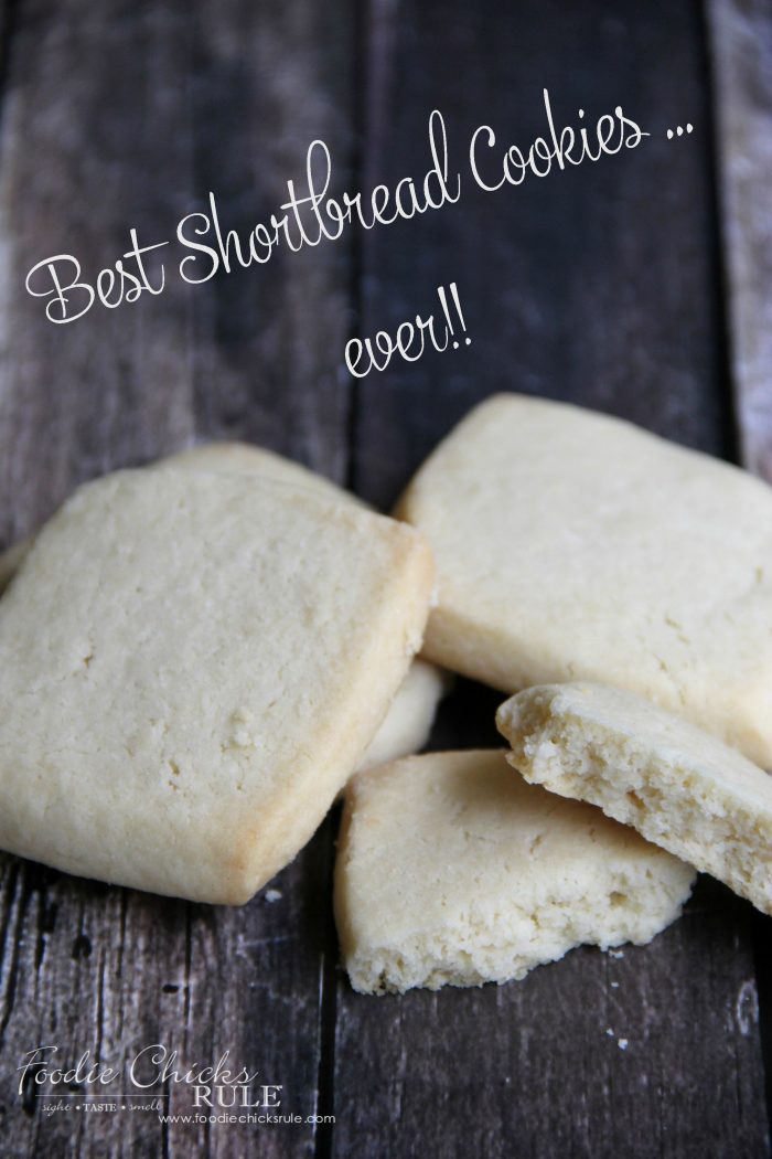 Best Shortbread Cookie Recipe ..... EVER!!!! Really!!! foodiechicksrule.com #shortbreadcookies #shortbreadrecipe #bestshortbread