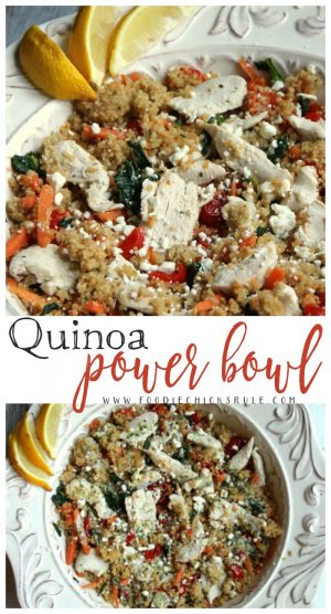 Quinoa Power Bowl - Foodie Chicks Rule