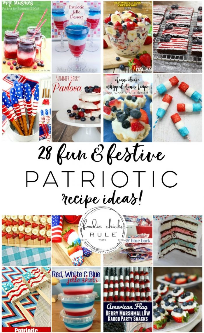 28 Creative PATRIOTIC Food Ideas!!! Perfect for your 4th of July or Memorial Day gatherings! foodiechicksrule.com #4thofjulyrecipes #patrioticrecipes #redwhiteandbluerecipeideas #patrioticfood #summerrecipes #july4threcipes #memorialdayfoodideas #cookoutfoodideas