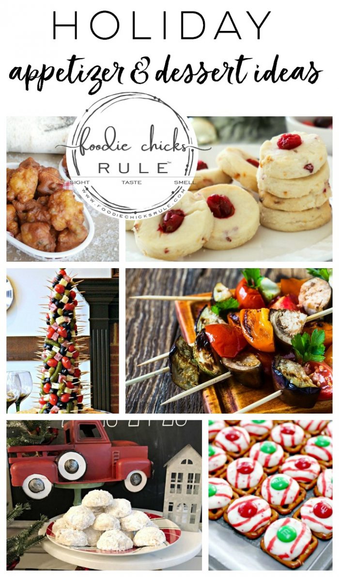 Holiday Appetizers and Dessert Ideas