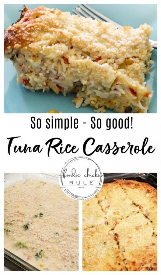 Tuna Rice Casserole- AKA Throw everything you have on hand in a bowl and call it dinner! foodiechicksrule.com #tunacasserole #casserolerecipes #bestcasserole #quickcasserole