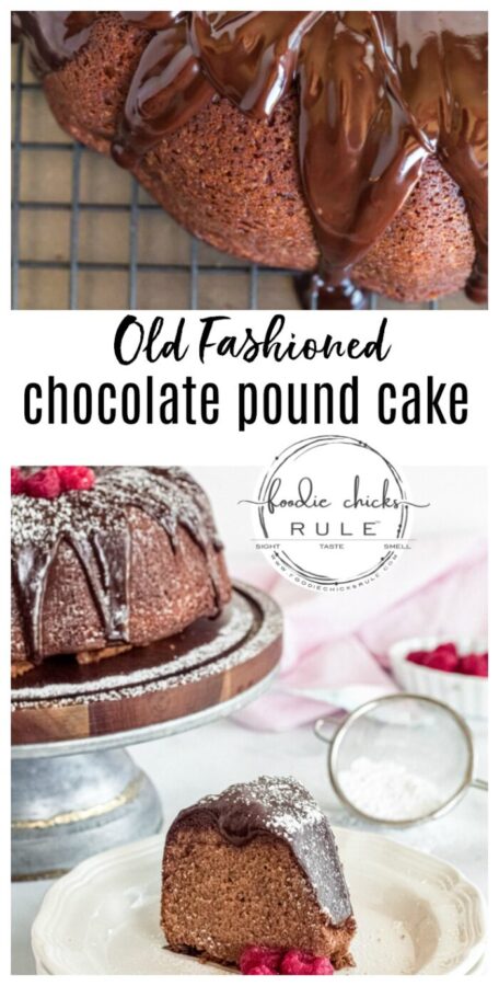 Old Fashioned Chocolate Pound Cake Recipe - Passed down to me! foodiechicksrule.com #chocolatepoundcake #chocolatecake #oldfashionedrecipes #cakerecipes